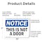 Signmission This Is Not A Door, 10 in W x Rectangle, Plastic OS-2PACK-NS-P-710-L-18630 - alternate 7